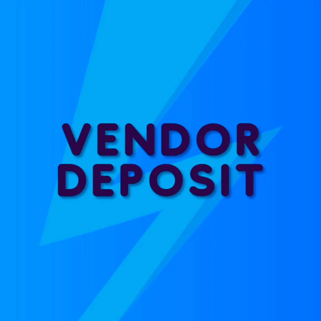 Refundable Vendor Deposit